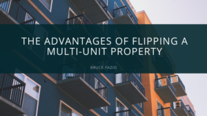 The Advantages Of Flipping A Multi Unit Property