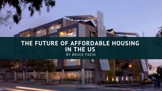 The Future Of Affordable Housing In The Us Bruce Fazio